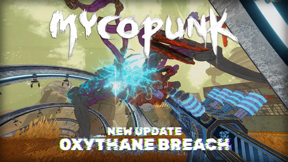 《真菌龐克 Mycopunk》首個史詩級更新「Oxythane Breach」上線！