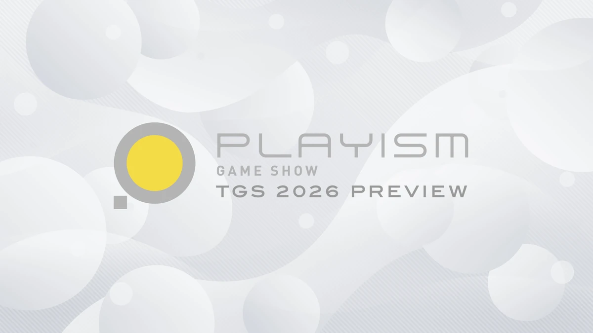 向世界傳遞優質獨立遊戲 PLAYISM 帶來新作消息的線上發布會 PLAYISM GAME SHOW: TGS 2026 Preview 發布內容總覽